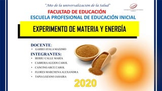 LOS GÉNEROS LITERARIOS
INTEGRANTES:
• BERRU CALLE MARÍA
• CABRERAALEJOS CAROL
• CANCINO ARCE CAROL
• FLORES MARCHENAALEXANDRA
• TAPIA LOZANO JAHAIRA
“Año de la universalización de la Salud”
EXPERIMENTO DE MATERIA Y ENERGÍA
FACULTAD DE EDUCACIÓN
ESCUELA PROFESIONAL DE EDUCACIÓN INICIAL
DOCENTE:
• GARRO AYALA MAXIMO
 