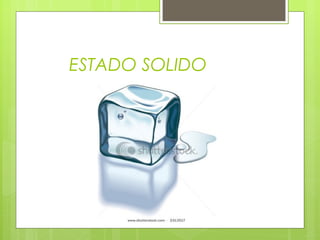 ESTADO SOLIDO

 