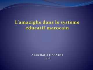 L amazighe dans le système éducatif marocain