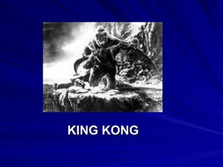 KING KONG 