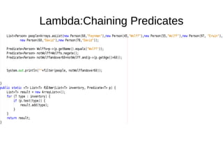 Lambda:Chaining Predicates
 