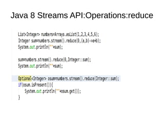 Java 8 Streams API:Operations:reduce
 