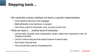 Stepping back…


            We would like a binary interface not tied to a specific implementation
                    –...