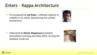 Lambda kappa architecture - the jury are still out | PPTX