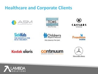 Healthcare and Corporate Clients
 
