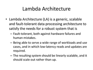 Lambda architecture use case
6/27/2014
 