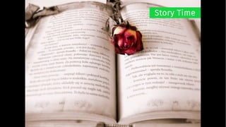 Story Time
 