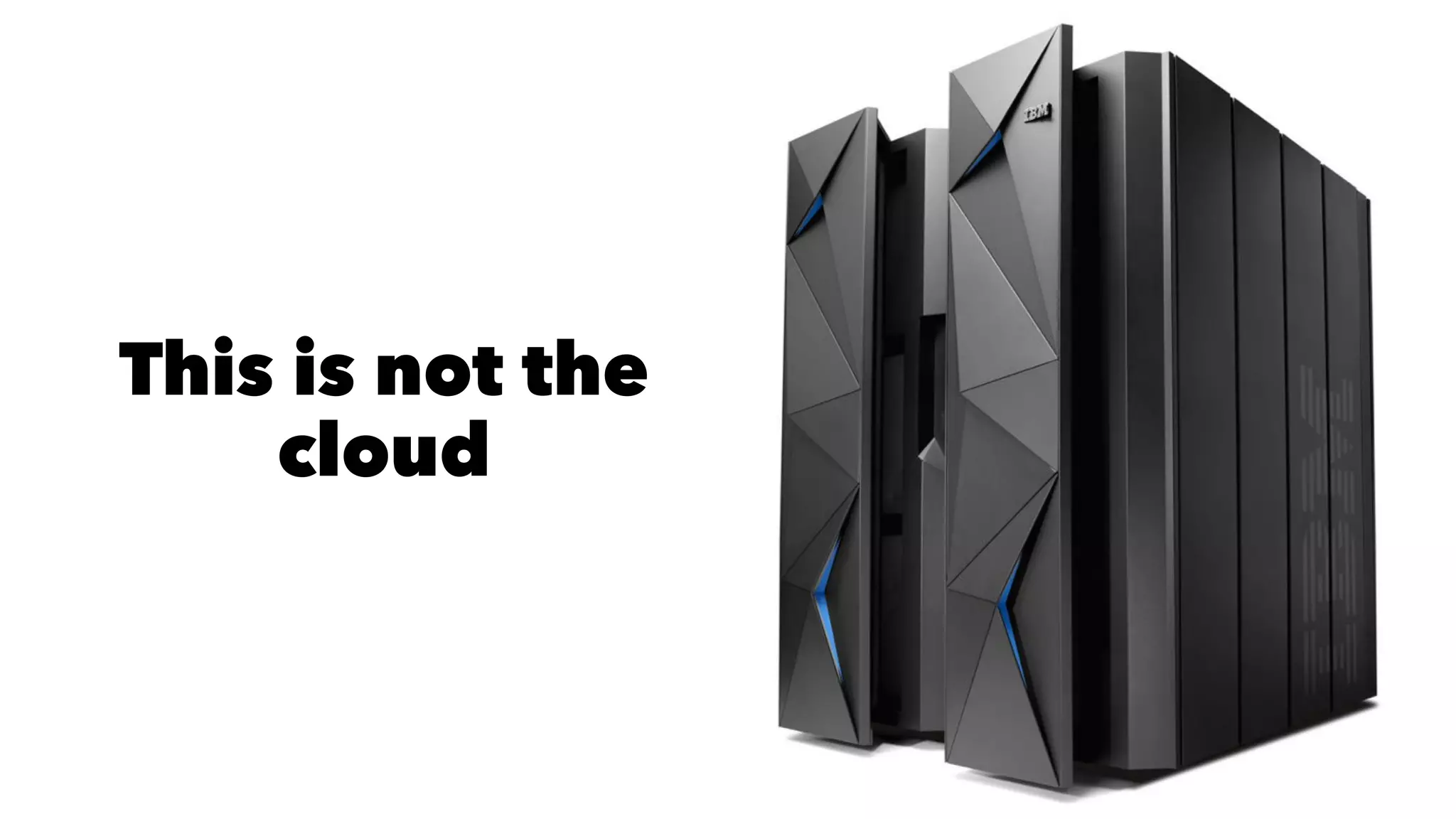 This is not the
cloud
 
