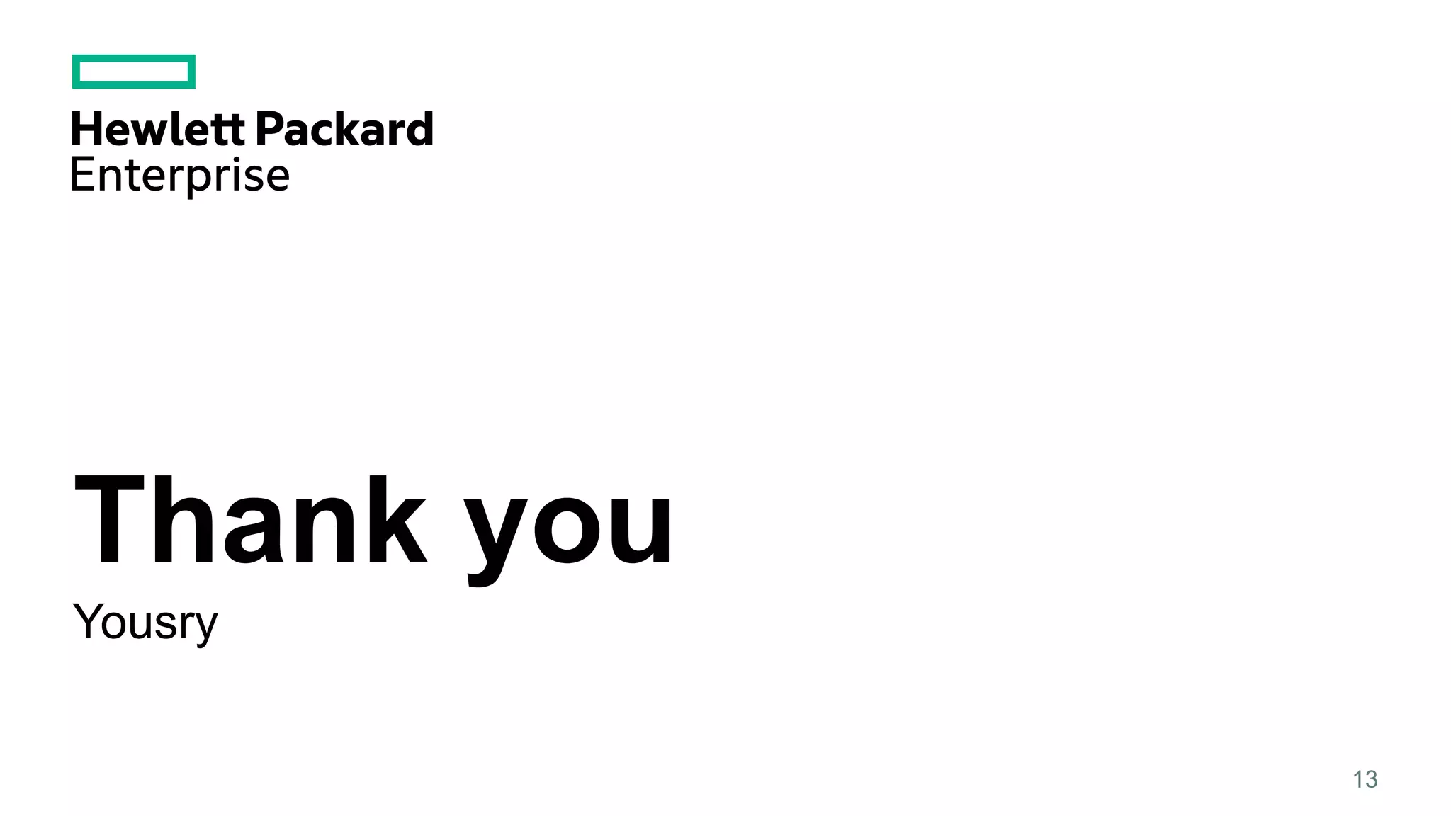 Thank you Yousry 13 