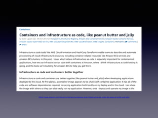 https://aws.amazon.com/blogs/containers/containers-and-infrastructure-as-code-like-peanut-butter-and-jelly/
 