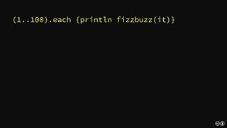 1
2
Fizz
4
Buzz
Fizz
7
8
Fizz
Buzz
11
Fizz
13
14
FizzBuzz
 