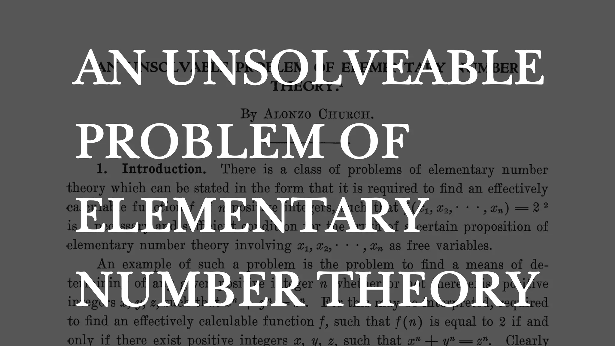 AN UNSOLVEABLE
PROBLEM OF
ELEMENTARY
NUMBER THEORY
 