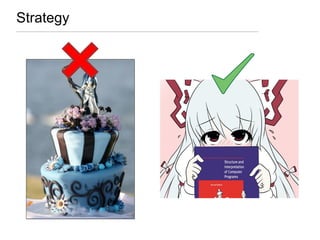 Strategy
 