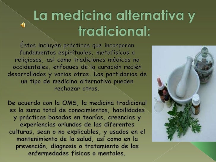 La Medicina Alternativa Y Tradicional