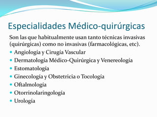 Especialidades Medico Quirurgicas