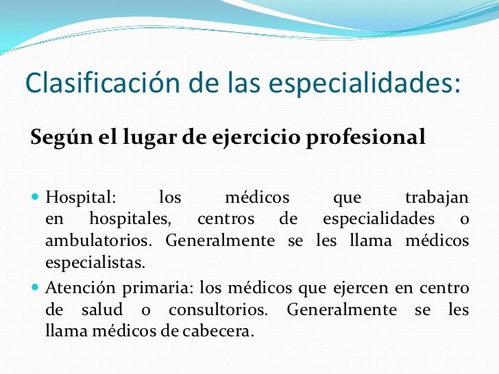 La medicina y sus especialidades