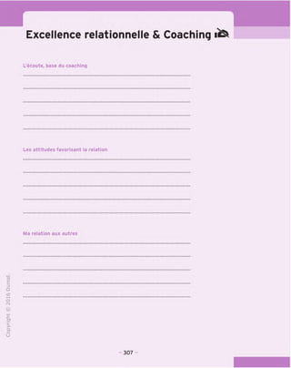 Excellence relationnelle & Coaching
L'ecoute, base du coaching
Les attitudes favorisant la relation
Ma relation aux autres
T3
O
C
Z3
Q
kD
tH
o
fN
©
4->
-C
>-
Q.
O
U
307
 