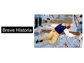 Breve Historia
 