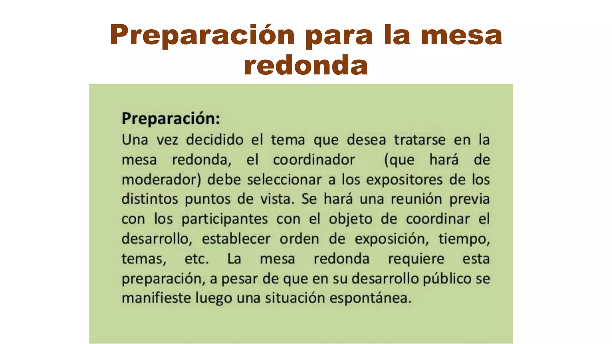 Preparación para la mesa
redonda