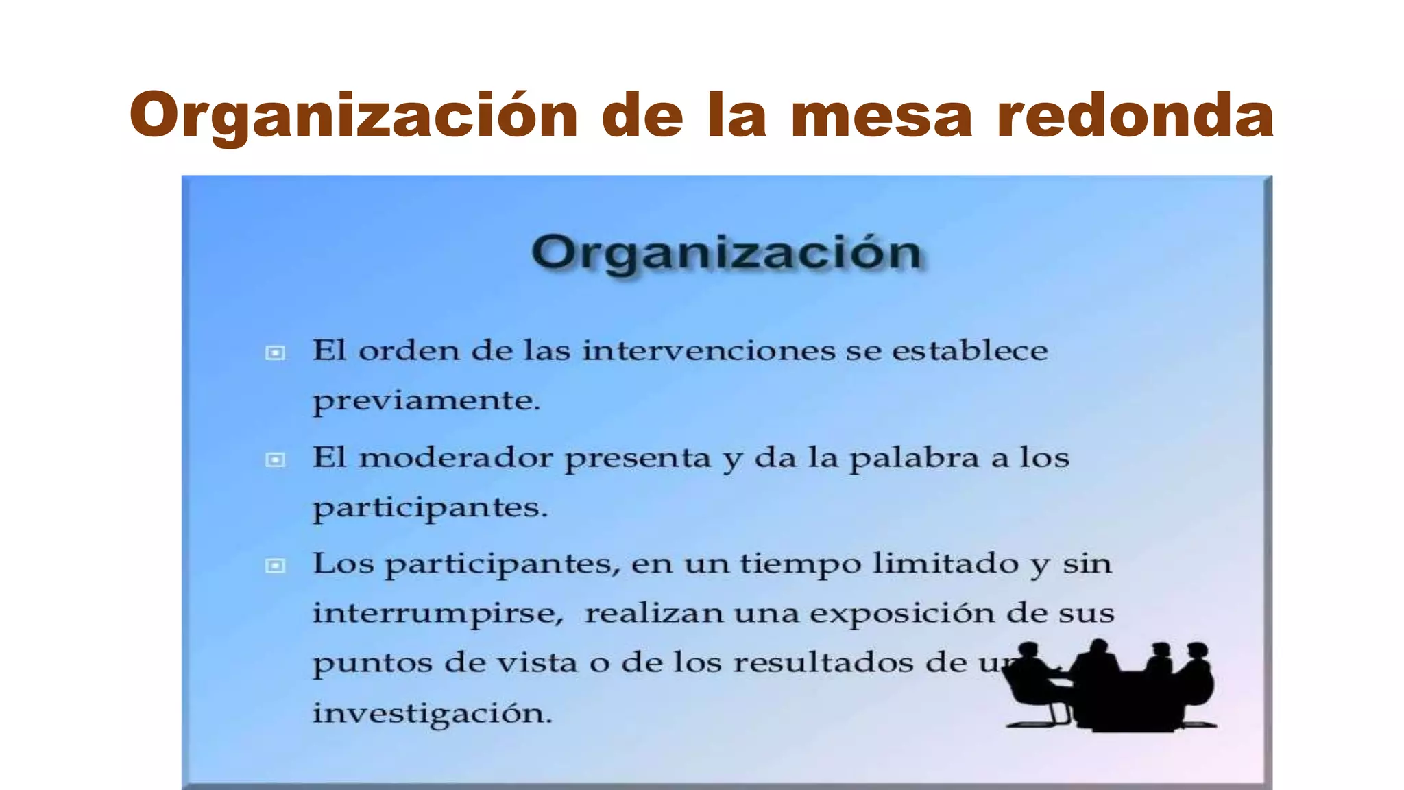 Organización de la mesa redonda