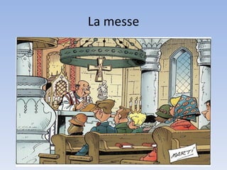 La messe 