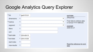 Google Analytics Query Explorer 
 