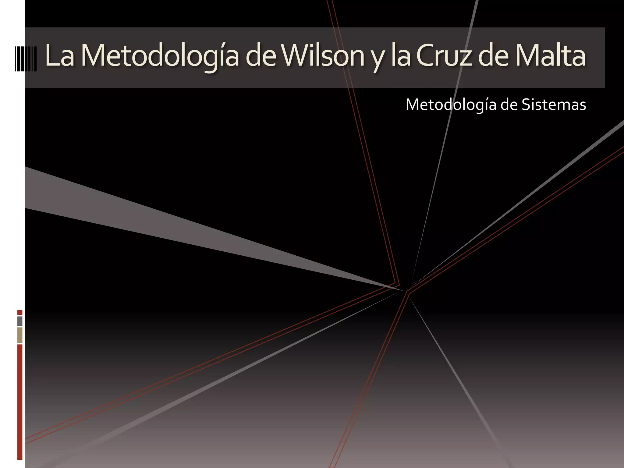 Metodologia De Wilson Y La Cruz De Malta