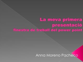 Anna Moreno Pacheco
 