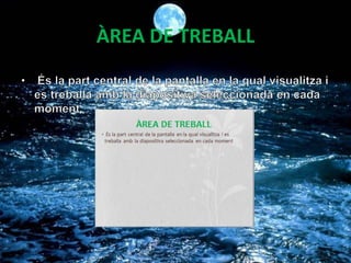 ÀREA DE TREBALL




       1
 