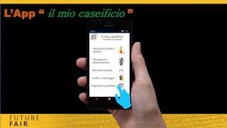 L’App “ il mio caseificio ”
 