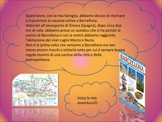 La mia vacanza a Barcellona.Giorgia | PPT