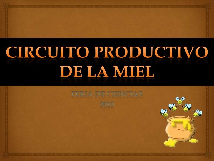 La miel La miel