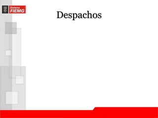 Despachos 
 