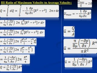 III Ratio of Maximum Velocity to Average Velocity:
 