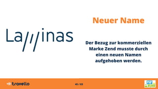 45 / 83
Neuer Name
Der Bezug zur kommerziellen
Marke Zend musste durch
einen neuen Namen
aufgehoben werden.
 