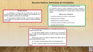 Recuento Histórico. Definiciones de Criminalística.
 