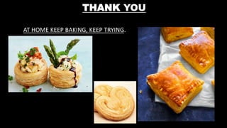 This ppt will describe what is a pastry and how laminated pastry is ...