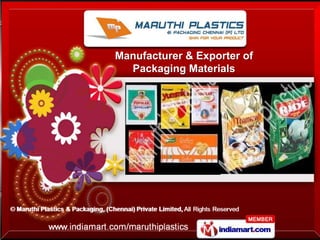 Manufacturer & Exporter of
  Packaging Materials
 