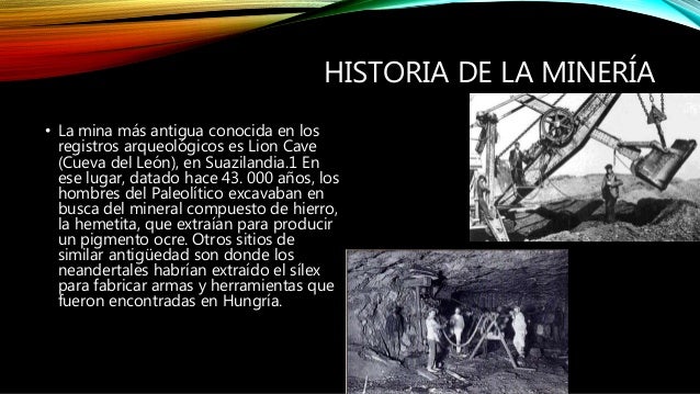 Cual Es El Origen De La Mineria