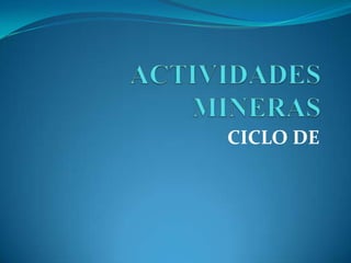 CICLO DE

 