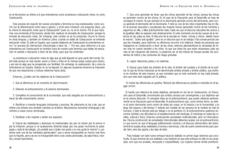 7. Que unos aprendan de otras: que los chicos aprendan de las chicas, porque las chicas
ya aprenden mucho de los chicos. En el caso de la Educación para el Desarrollo se trata de
conseguir lo mismo. Ya que siempre el no dominante aprende mucho del dominante, pero nun-
ca aprende el dominante del no dominante. Y éste es uno de los retos importantes hoy en día.
En el proceso educativo y socializador las mujeres hemos aprendido mucho de los hombres y
seguimos en ello, y ellos prácticamente nada. Cada vez que el discurso educativo les acerca a
la igualdad, ellos se separan más drásticamente. En este momento una de las causas de la vio-
lencia en las aulas es ésta. El discurso de la escuela es “todos -chicas y chicos- debéis hacer
lo mismo”,“todos sois iguales”, pero es un discurso que no se trabaja.Y las consecuencias son
que los chavales, para reafirmar su diferencia recurren a la violencia. Desde las personas que
trabajamos en Coeducación a favor de las niñas, estamos planteándonos la necesidad de te-
ner más en cuenta también a los niños. Ya que son éstos los que están situándose cada vez
más en los márgenes del sistema. Lo podemos ver en los índices de fracaso escolar, los acci-
dentes de tráfico y las conductas de riesgo gratuitas.
8. Lograr relaciones justas y no violentas.
9. Educar para todos los ámbitos de la vida, el ámbito del cuidado y el ámbito de la justi-
cia: lo que de forma imprecisa se ha denominado ámbito privado y ámbito público, que prefie-
ro no nombrar de esta manera, ya que considero que en este momento no hay nada privado,
sino que todo está regulado por la política.
10. Incluir las diferencias en positivo. Rehacer las diferencias en positivo e incluirlas en el ba-
gaje común.
Si hacéis una relectura de estos objetivos, pensando en vez de en Coeducación, en Educa-
ción para el Desarrollo, encontraréis que ambos campos son convergentes y sus objetivos van
en la misma dirección. El concepto clave es el androcentrismo, que puede utilizarse perfecta-
mente en la Educación para el Desarrollo. El androcentrismo que, como hemos dicho, se refie-
re al varón dominante como centro de todas las cosas, en la historia y en la humanidad, a lo
largo del espacio y del tiempo. Y todavía ese modelo de ser persona es la medida de todo lo
humano, y todo lo demás está por debajo o en la periferia. En el androcentrismo podemos en-
contrar también una dificultad en el establecimiento del mestizaje. El mestizaje en todos los ni-
veles, cultural y físico. Estamos construyendo sociedades multiculturales, pero no intercultura-
les. Para la construcción de sociedades interculturales debemos acabar con el androcentrismo.
Lo que ocurre es que el lenguaje políticamente correcto y el discurso democrático del andro-
centrismo acepta otras realidades a trancas y barrancas, y les da cuatro subvenciones para que-
dar bien, pero las aparta y las deja de lado.
Para trabajar con este nuevo enfoque hacia la realidad, en primer lugar tenemos que cons-
truirlo.Ya que venimos de una realidad y una tradición en que este enfoque no sólo no era acep-
tado, sino que era anulado, rechazado e imposibilitado. Las mujeres hemos tenido prohibicio-
39
G É N E R O E N L A E D U C A C I Ó N P A R A E L D E S A R R O L L O
en el diccionario se refería a lo que entendemos como enseñanza o educación mixta, no como
Coeducación.
Este proceso de creación de nuevos conceptos y términos es muy esclarecedor, como ocu-
rrió con la diferenciación entre sexo y género, y sirvió para introducir una pregunta clave: ¿es
lo mismo la educación mixta que la Coeducación? pues no, no es lo mismo. Por lo que hace-
mos una enmienda al Diccionario, donde Vds. explican el concepto de Coeducación, pongan la
entrada de educación mixta. Sin embargo, este cambio no se ha producido. Ocurre lo mismo
en otras lenguas, y también en América Latina: cuando se habla de Coeducación se entiende
educación mixta. Es sólo en España, que cuando hablamos de Coeducación la entendemos co-
mo “un proceso de intervención intencionada a favor de...”. Por eso, para referirnos a lo que
entendemos por Coeducación en ámbitos fuera de nuestro país tenemos que hablar de educa-
ción no sexista o educación a favor de las niñas, para que nos entiendan.
La enseñanza o educación mixta es algo que ya está logrado en gran parte del mundo. So-
bre todo porque es más barato: poner a niños y niñas en la mismas aulas cuesta poco dinero,
y por eso es algo que ha prosperado con facilidad. Sin embargo, la coeducación, tal y como la
entendemos en España, todavía no se ha logrado. En algunas ocasiones tenemos la impresión
de que nos estancamos o incluso volvemos hacia atrás.
Entonces, ¿Cuáles son los objetivos de la Coeducación?:
1. Que la diferencia no se convierta en discriminación.
2. Detectar el androcentrismo y el sexismo dominantes.
3. Completar el conocimiento de la humanidad, que está sesgado por el androcentrismo y
hacer de ello conocimiento común.
4. Rectificar e inventar lenguajes incluyentes y precisos. No solamente el, los y las, que se
refiere a la sintaxis sino también cambios en el léxico. Necesitamos reinventar el lenguaje y dar
nombre a cosas nunca nombradas.
5. Visibilizar a las mujeres y darles sus espacios.
6. Educar las habilidades y destrezas no tradicionales, las que no vienen por la inercia ni
por la imitación, porque si no acabaremos diciendo todas que nos gusta muchísimo la peda-
gogía y nada la tecnología. ¿Es posible que a todas nos guste y no nos guste lo mismo? o ¿es-
tamos ante uno de los mandatos patriarcales?, que a veces transgredirlo es mucho más duro
que no hacerlo, pero a la vez no transgredirlo tiene unos costes personales, de salud física, men-
tal y social importantes.
38
C O E D U C A C I Ó N P A R A E L D E S A R R O L L O
 