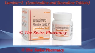 Lamivir-S (Lamivudine and Stavudine Tablets)
© The Swiss Pharmacy
 