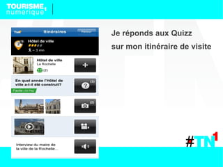 Je réponds aux Quizz
sur mon itinéraire de visite
 