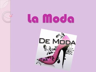 La Moda  