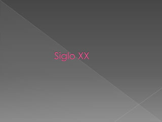Siglo XX