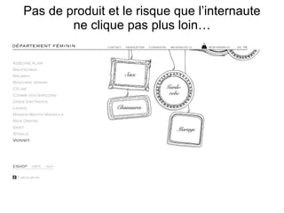 Pas de produit et le risque que l’internaute ne clique pas plus loin… 