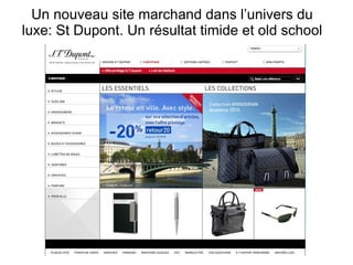 Un nouveau site marchand dans l’univers du luxe: St Dupont. Un résultat timide et old school 