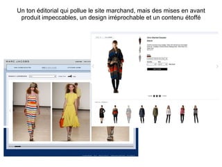 Un ton éditorial qui pollue le site marchand, mais des mises en avant produit impeccables, un design irréprochable et un contenu étoffé 