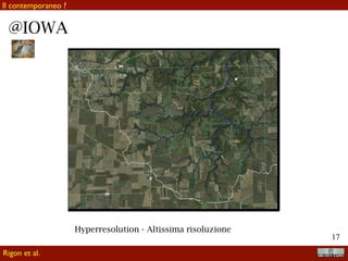 !17
Connec9ng	Rainfall	to	Flooding	
Connec9ng	Rainfall	to	Flooding	
@IOWAINFORMATION
KNOWLEDGE
Witold F. Krajewski, Daniel Ceynar, Ibrahim Demir, Radoslaw Goska, Anton Kruger, Carmen Langel, Ricardo Mantilla, James Niemeier, Felipe
Quintero, Bong-Chul Seo, Scott J. Small, Larry J. Weber, and Nathan C. Young, Real-Time Flood Forecasting and Information System for the State of
Iowa, Real-time flood forecasting and information system for the State of Iowa, Bull. Am. Meteorol. Soc., doi:10.1175/BAMS-D-15-00243.1, 2017.
Rigon et al.
Il contemporaneo ?
 