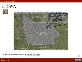 !20
Radar	rainfall	coverage	of	Iowa	
Radar Information
@IOWAINFORMATION
KNOWLEDGE
Rigon et al.
Il contemporaneo ?
 